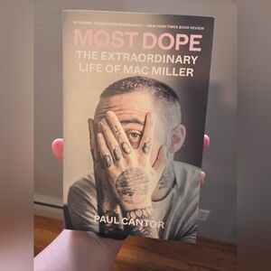 Most Dope: The Extraordinary Life of Mac Miller - Paul Cantor (Photograph Cover)